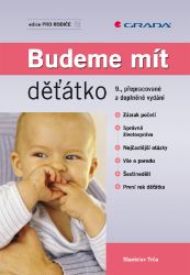 Budeme mít děťátko - Vztahy a rodičovství Budeme mít děťátko