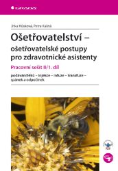 Ošetřovatelství - ošetřovatelské postupy pro zdravotnické asistenty - Literatura pro zdravotní sestry e-knihy Ošetřovatelství - ošetřovatelské postupy pro zdravotnické asistenty