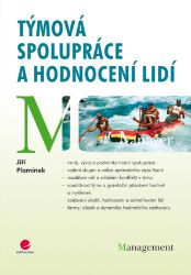 Týmová spolupráce a hodnocení lidí Týmová spolupráce a hodnocení lidí