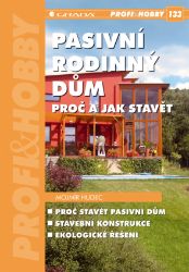 Pasivní rodinný dům Pasivní rodinný dům