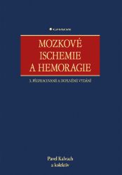 Mozkové ischemie a hemoragie Mozkové ischemie a hemoragie