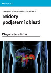 Nádory podjaterní oblasti - Igor Kiss - Lékařská literatura e-knihy Nádory podjaterní oblasti