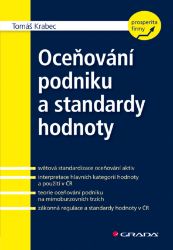 Oceňování podniku a standardy hodnoty Oceňování podniku a standardy hodnoty