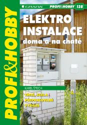 Elektroinstalace doma a na chatě - Hobby a volný čas Elektroinstalace doma a na chatě