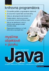 Myslíme objektově v jazyku Java Myslíme objektově v jazyku Java