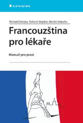 Francouzština pro lékaře Francouzština pro lékaře