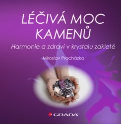 Léčivá moc kamenů Léčivá moc kamenů