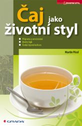 Čaj jako životní styl Čaj jako životní styl