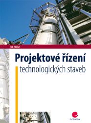Projektové řízení technologických staveb - Marketing a management Projektové řízení technologických staveb