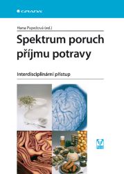 Spektrum poruch příjmu potravy Spektrum poruch příjmu potravy
