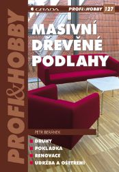 Masivní dřevěné podlahy - Hobby a volný čas Masivní dřevěné podlahy