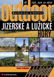 Outdoorový průvodce - Jizerské a Lužické hory Outdoorový průvodce - Jizerské a Lužické hory