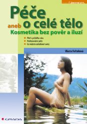 Péče o celé tělo - Zdravý životní styl Péče o celé tělo