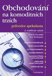 Obchodování na komoditních trzích - Ekonomie a finance Obchodování na komoditních trzích
