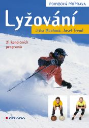 Lyžování - pohybová příprava Lyžování - pohybová příprava