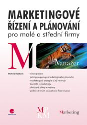 Marketingové řízení a plánování pro malé a střední firmy Marketingové řízení a plánování pro malé a střední firmy