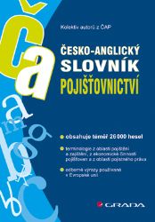Česko-anglický slovník pojišťovnictví Česko-anglický slovník pojišťovnictví