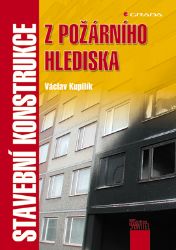 Stavební konstrukce z požárního hlediska Stavební konstrukce z požárního hlediska