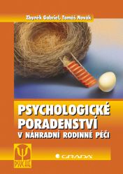 Psychologické poradenství v náhradní rodinné péči Psychologické poradenství v náhradní rodinné péči