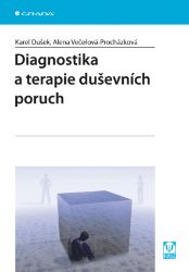Diagnostika a terapie duševních poruch - Lékařská literatura e-knihy Diagnostika a terapie duševních poruch