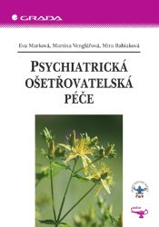Psychiatrická ošetřovatelská péče - Literatura pro zdravotní sestry e-knihy Psychiatrická ošetřovatelská péče