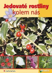 Jedovaté rostliny kolem nás - Domov, zahrada Jedovaté rostliny kolem nás