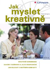 Jak myslet kreativně Jak myslet kreativně