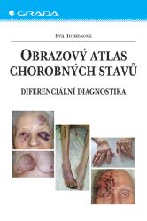 Obrazový atlas chorobných stavů - Lékařská literatura e-knihy Obrazový atlas chorobných stavů