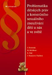Problematika dětských práv a komerčního sexuálního zneužívání dětí u nás a ve světě - Psychologie Problematika dětských práv a komerčního sexuálního zneužívání dětí u nás a ve světě