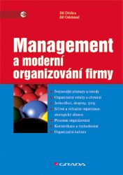 Management a moderní organizování firmy - Marketing a management Management a moderní organizování firmy