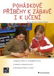 Pohádkové příběhy k zábavě i k učení Pohádkové příběhy k zábavě i k učení