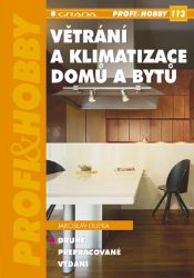 Větrání a klimatizace domů a bytů - Hobby a volný čas Větrání a klimatizace domů a bytů