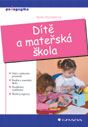 Dítě a mateřská škola Dítě a mateřská škola
