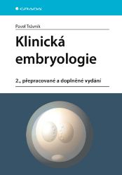 Klinická embryologie - Lékařská literatura e-knihy Klinická embryologie