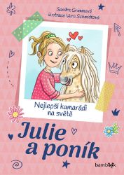 Julie a poník – Nejlepší kamarádi na světě Julie a poník – Nejlepší kamarádi na světě