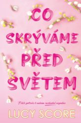 Co skrýváme před světem Co skrýváme před světem