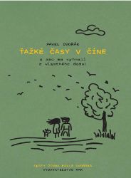 Ťažké časy v Číne Ťažké časy v Číne