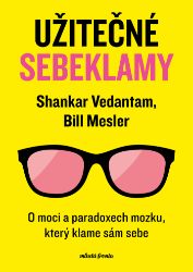 Užitečné sebeklamy Užitečné sebeklamy