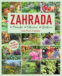 Zahrada - Ilona Prath-Krejčová - Domov, zahrada Zahrada