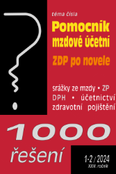1000 řešení č. 1-2 / 2024 - Pomocní mzdové účetní 1000 řešení č. 1-2 / 2024 - Pomocní mzdové účetní