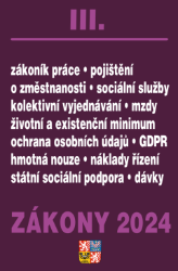 Zákony III / 2024 - Zákoník práce, Pojištění, Sociální služby Zákony III / 2024 - Zákoník práce, Pojištění, Sociální služby