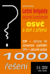 1000 řešení č. 5-6 / 2024 - Letní brigády studentů a sezonní zaměstnání 1000 řešení č. 5-6 / 2024 - Letní brigády studentů a sezonní zaměstnání