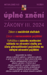 Aktualizace III/2 / 2024 - o sociálních službách, o nemocenském pojištění Aktualizace III/2 / 2024 - o sociálních službách, o nemocenském pojištění