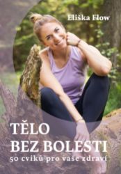 Tělo bez bolesti Tělo bez bolesti