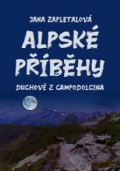 Alpské příběhy aneb Duchové z Campodolcina Alpské příběhy aneb Duchové z Campodolcina