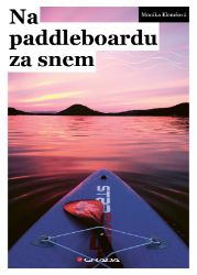 Na paddleboardu za snem Na paddleboardu za snem