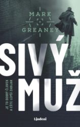Sivý muž - Mark Greaney - Thrillery Sivý muž