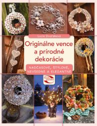 Originálne vence a prírodné dekorácie Originálne vence a prírodné dekorácie