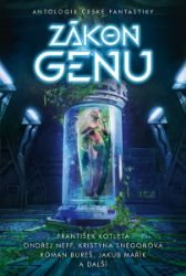 Zákon genu - Antologie české fantastiky Zákon genu - Antologie české fantastiky
