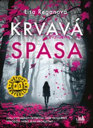 Krvavá spása - Lisa Regan - Krimi a detektivky Krvavá spása